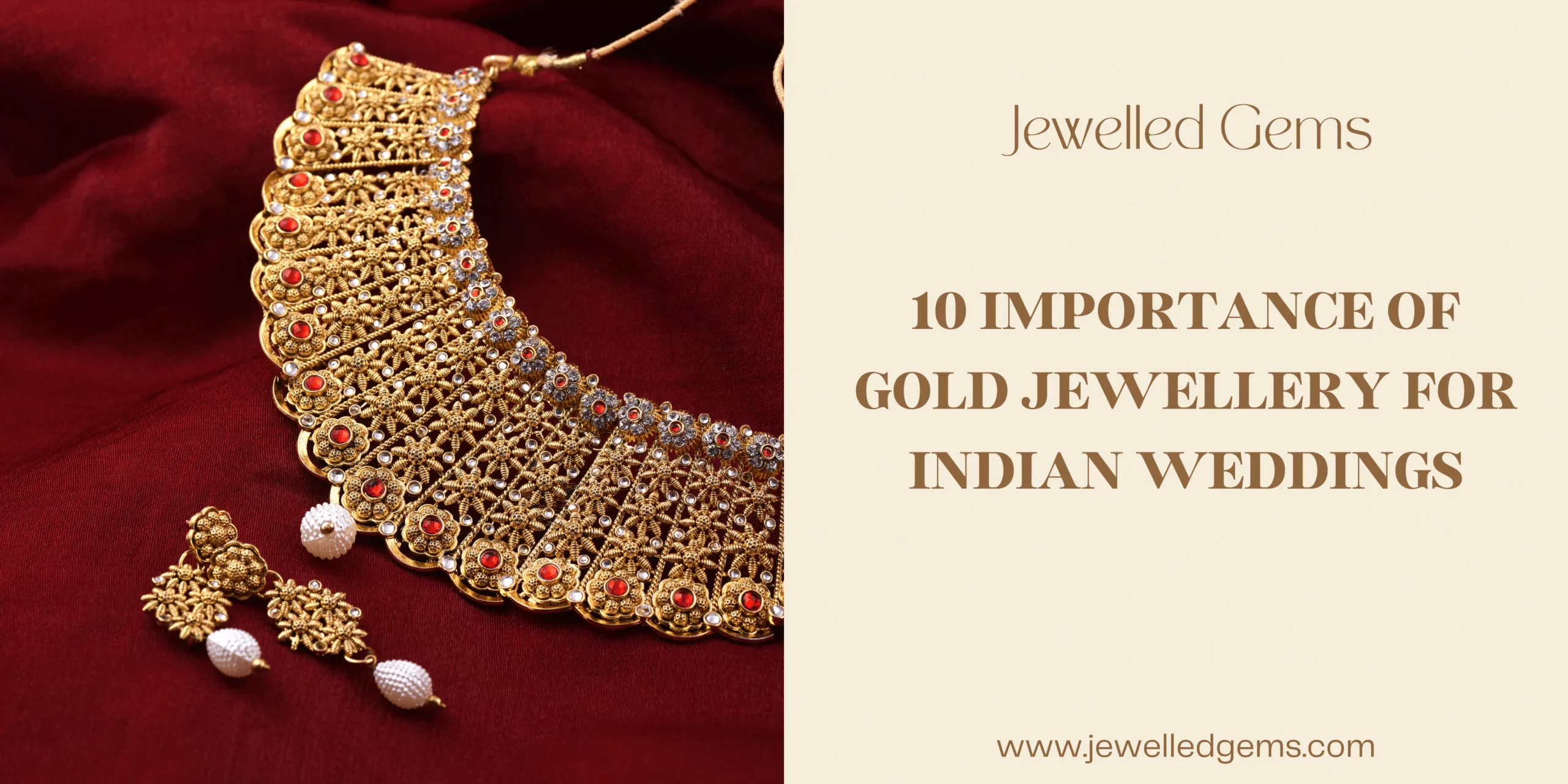 10 Importance of Gold Jewellery for Indian Weddings